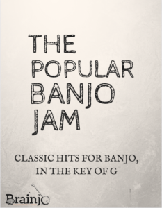 The Popular Banjo Jam Book The Brainjo Academy The Popular Banjo Jam Book The Brainjo Academy